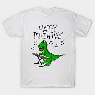 T-Rex Dinosaur Piano Happy Birthday Pianist Musician T-Shirt